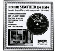 Memphis Sanctified Jug Band - Memphis Sanctified Jug Bands 1928-1930