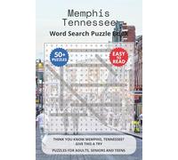 Memphis Tennessee Word Search Puzzle Book: Think you know Memphis, Tennessee? Give this a try. Puzzles for Adults, Seniors and Teens.