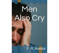 Men Also Cry