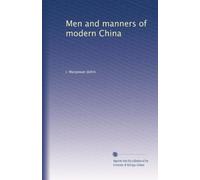 Men and manners of modern China (1912)