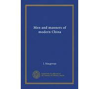 Men and manners of modern China