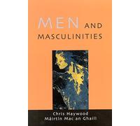 Men And MasculiniTies: Theory, Research and Social Practice