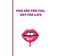 Men are for fun, not for life: Chilliges Notizbuch im Retro-Design, A5, 120 Seiten, liniert