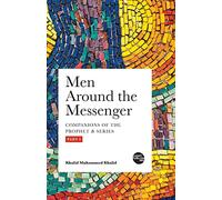 Men around the Messenger - Part I