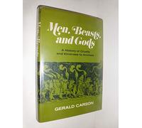 Men, Beasts, and Gods: A History of Cruelty and Kindness to Animals by