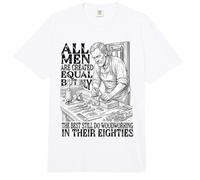 Men Created Equal Woodworking Dad Eighties 80th Birthday Comfort Colors Adult Heavyweight T-Shirt