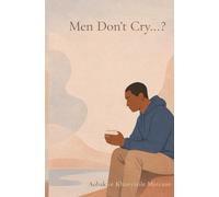 MEN DON’T CRY....?