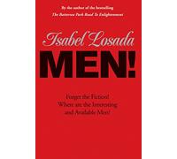 Men!: Forget the fiction! Where are the interesting and available men?