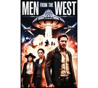 Men from The West: Battle For Humanity The Black Sky War