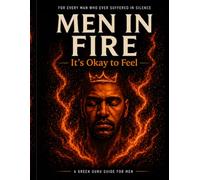 Men In Fire: It’s Okay to Feel