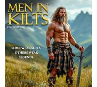 Men in kilts Calendar 2026: A Year of Scottish Tradition and Style