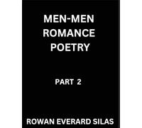 Men-Men Romance Poetry (Part 2)- Masculine Hearts, A Gay Romance Poetry Collection, Rainbow Love & Male Affection