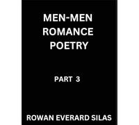 Men-Men Romance Poetry (Part 3)- Men in Love, LGBT Gay Poetry, Masculine Desire, and Verses of MM Romance