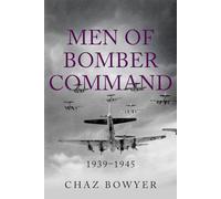 Men of Bomber Command: 1939-1945: 5 (Heroes of the Skies)