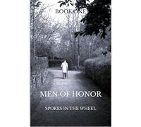 MEN OF HONOR (SPOKES IN THE WHEEL)