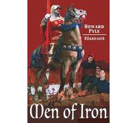 Men of Iron (Classic Historical Fiction)