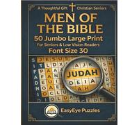 Men of the Bible: 50 Jumbo Large Print Bible Word Search Puzzles for Seniors, Christian Gift, Easy-to-Read Font Size 30, Relaxing Scripture-Based Activities (EasyEye Puzzles Christian Corner)