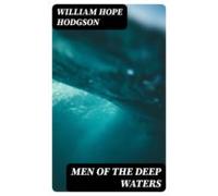 Men Of The Deep Waters (ebook)