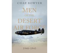 Men of the Desert Air Force: 1940-1943: 4 (Heroes of the Skies)