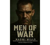 MEN OF WAR: Inside Operation Gideon: Obsession, Cameras, and the Collapse of a Coup
