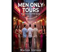 MEN ONLY TOURS: Female power, psychological play, and luxury travel erotica (The CFNM Series)