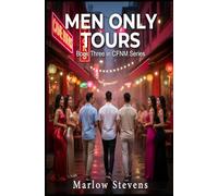 MEN ONLY TOURS: Female power, psychological play, and luxury travel erotica (The CFNM Series)