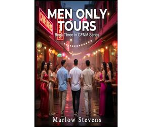 MEN ONLY TOURS: Female power, psychological play, and luxury travel erotica (The CFNM Series)