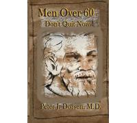 Men Over 60 Don't Quit Now!