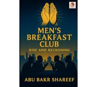 Men’s Breakfast Club: Rise and Reckoning