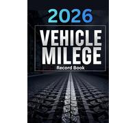 Men’s Mileage Log Book for Taxes: Business & Personal Mileage Tracker | IRS-Compliant Auto Log with Monthly Pages & Annual Summary | Car Mileage Notebook for Drivers & Entrepreneurs