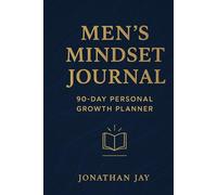 Men’s Mindset Journal: 90-Day Personal Growth Planner