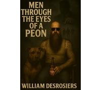 Men through the eyes of a peon (Angry Peons Series)