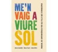 Men Vaig A Viure Sol