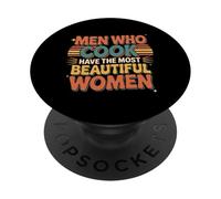 Men Who Cook Have The Most Beautiful Women - PopSockets PopGrip Adhesivo