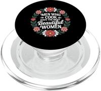 Men Who Cook Have The Most Beautiful Women |- PopSockets PopGrip para MagSafe