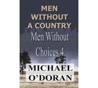MEN WITHOUT A COUNTRY: MEN WITHOUT BUTTS 4 (Men Without Choices)