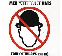 Men Without Hats - Folk of the 80's -3