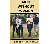 MEN WITHOUT WOMEN
