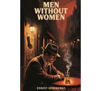 Men without women: Annotated