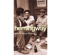 Men Without Women: Ernest Hemingway (Arrow Classic S)