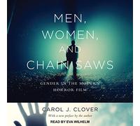 Men, Women, and Chain Saws: Gender in the Modern Horror Film