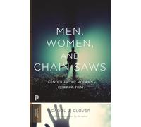 Men, Women, and Chain Saws: Gender in the Modern Horror Film - Updated Edition: 15 (Princeton Classics)