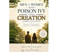 MEN & WOMEN BOTH POISION IVY FROM CREATION: GARDEN OF EDEN