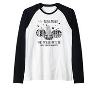 Men Women In November We Wear White Lung Cancer Awareness Camiseta Manga Raglan