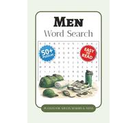 Men Word Search Puzzle Book: Word Searches with Easy-to-Read Print about Hobbies, Fitness, Lifestyle, and More | 6 x 9 Inches, 110 Pages | 50+ Puzzles... Gift for Vacations, Holidays, and Free Time