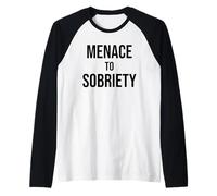 Menace to Sobriety Anniversary Mens Womens Sober AA Recovery Camiseta Manga Raglan