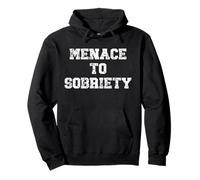 Menace to Sobriety Anniversary Mens Womens Sober AA Recovery Sudadera con Capucha