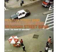 Menahan Street Band - Make the Street By Walking