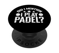 ¿Mencioné Que toco a Padel? PopSockets PopGrip Adhesivo