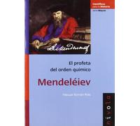 MENDELÉIEV: El profeta del orden químico: 2 (Científicos para la Historia serie Mayor)
